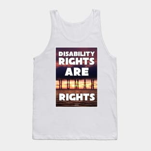 Disability Rights Are Human Rights Tank Top